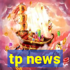 tp news